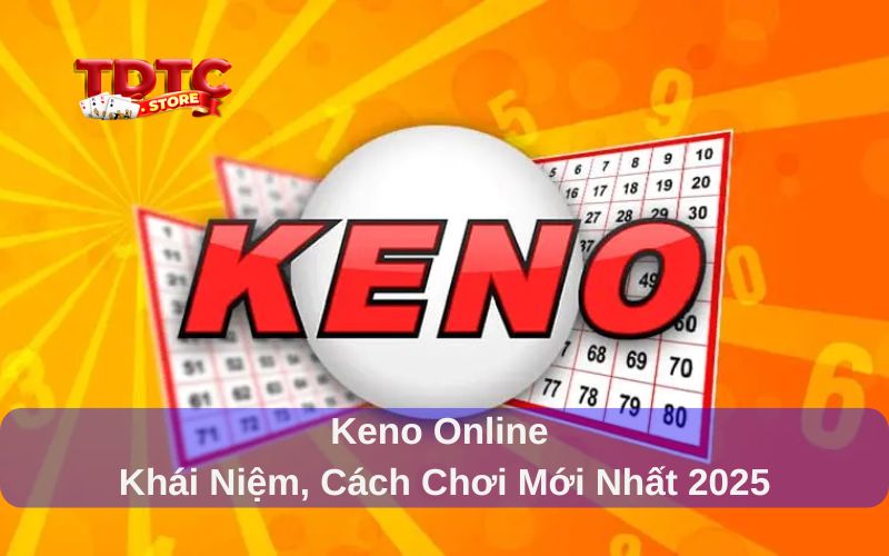 Keno Online là gì?