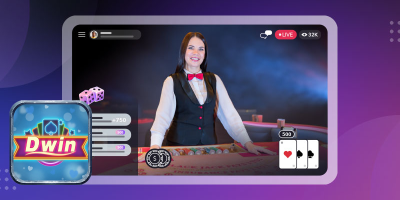 Sảnh Livegame Dwin phát trực tiếp với các Dealer chuyên nghiệp